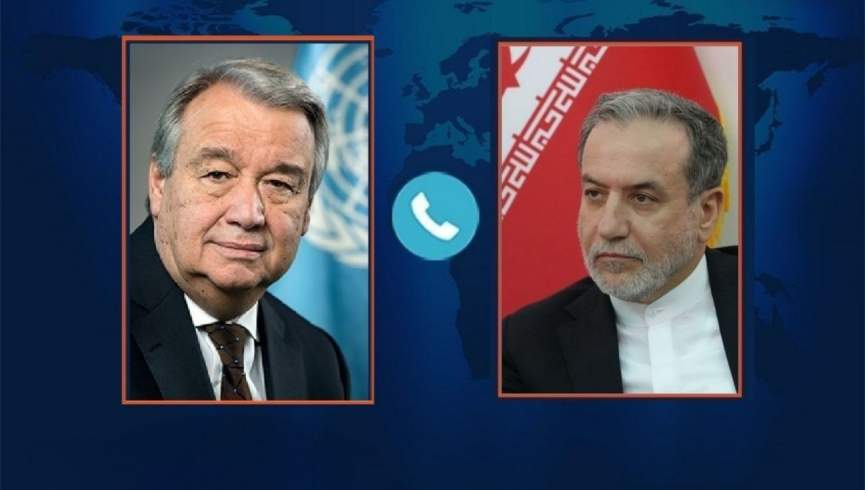 عراقچی در گفت‌وگو با گوترش: مذاکرات هسته‌ای نیازمند اراده جدی و رفع تحریم‌هاست